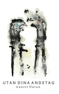 Annett Duran - Utan dina andetag, Häftad