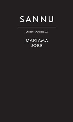Mariama Jobe - Sannu : en diktsamling, Inbunden