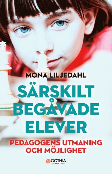 bokomslag Särskilt begåvade elever : pedagogens utmaning och möjlighet