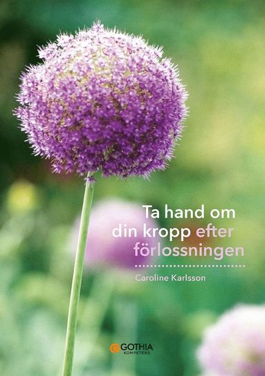 Caroline Karlsson - Ta hand om din kropp efter förlossningen, Häftad