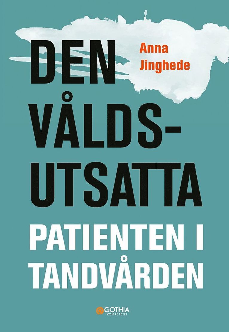 Den våldsutsatta patienten i tandvården 1