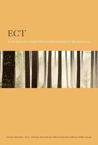 bokomslag ECT : Kliniska riktlinjer för elektrokonvulsiv behandling