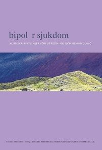 bokomslag Bipolär sjukdom : Kliniska riktlinjer för utredning och behandling