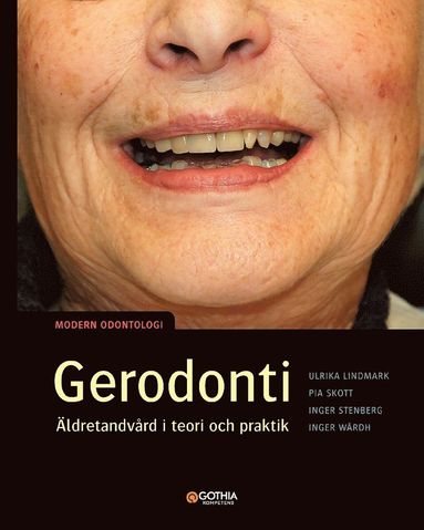 bokomslag Gerodonti : äldretandvård i teori och praktik