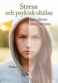 bokomslag Stress och psykisk ohälsa hos elever med autism