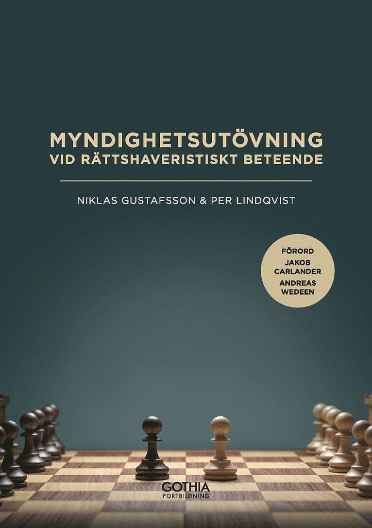 Niklas Gustafsson, Per Lindqvist - Myndighetsutövning vid rättshaveristiskt beteende, Häftad