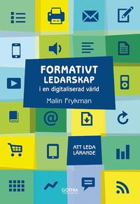 bokomslag Formativt ledarskap i en digitaliserad värld