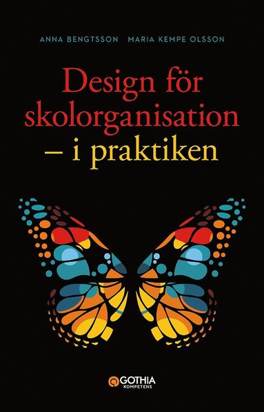bokomslag Design för skolorganisation : i praktiken