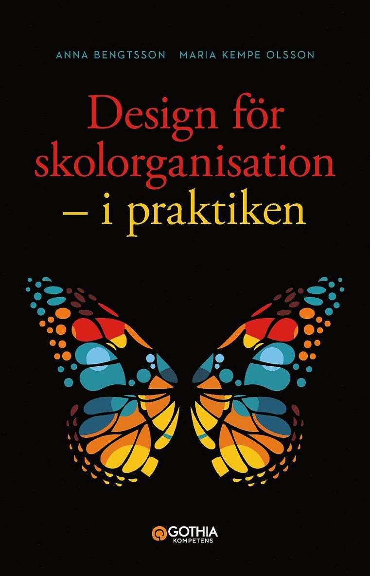 Design för skolorganisation : i praktiken 1