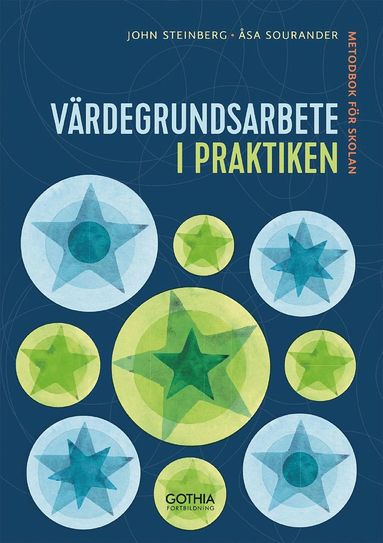 bokomslag Värdegrundsarbete i praktiken : metodbok för skolan