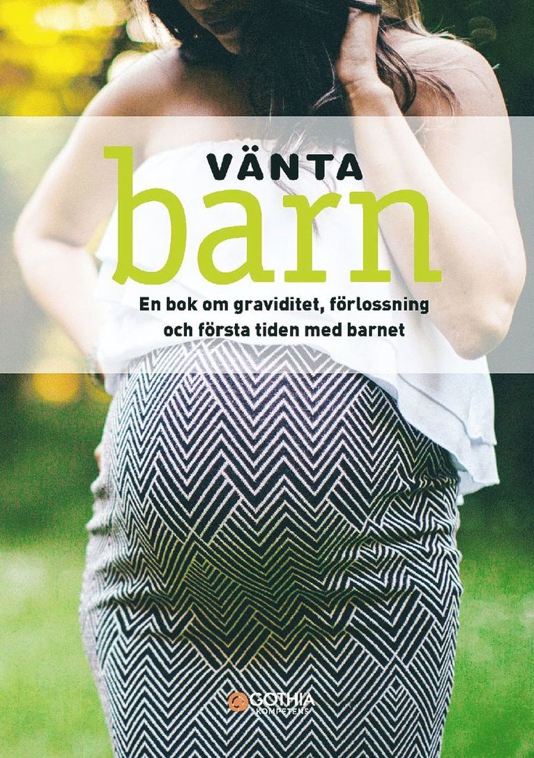 Hanne Fjellvang, Linn Richter - Vänta barn : en bok om graviditet, förlossning och första tiden med barnet, Häftad