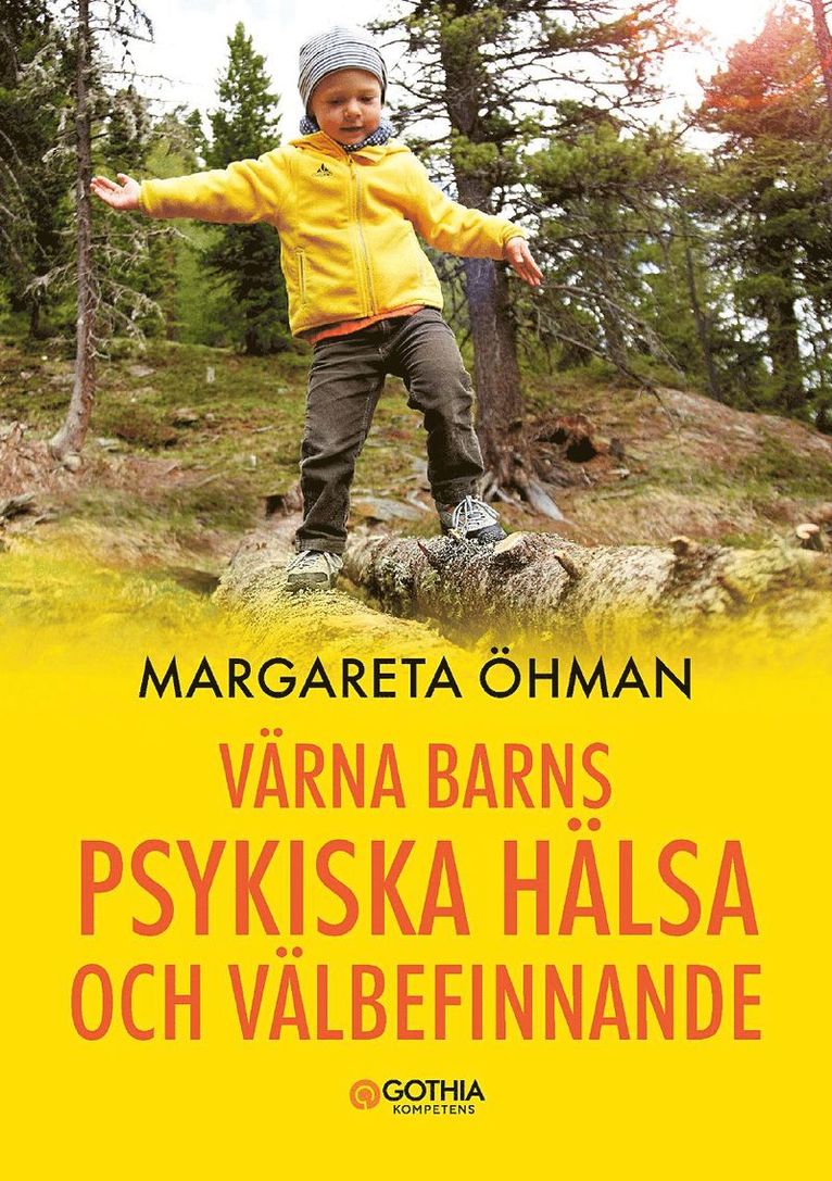Margareta Öhman - Värna barns psykiska hälsa och välbefinnande, Häftad