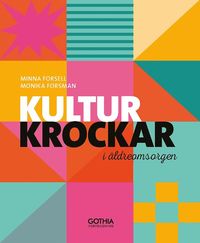 bokomslag Kulturkrockar i äldreomsorgen