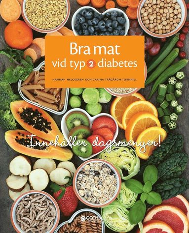Carina Trägårdh Tornhill, Hannah Helgegren - Bra mat vid typ 2 diabetes, Häftad