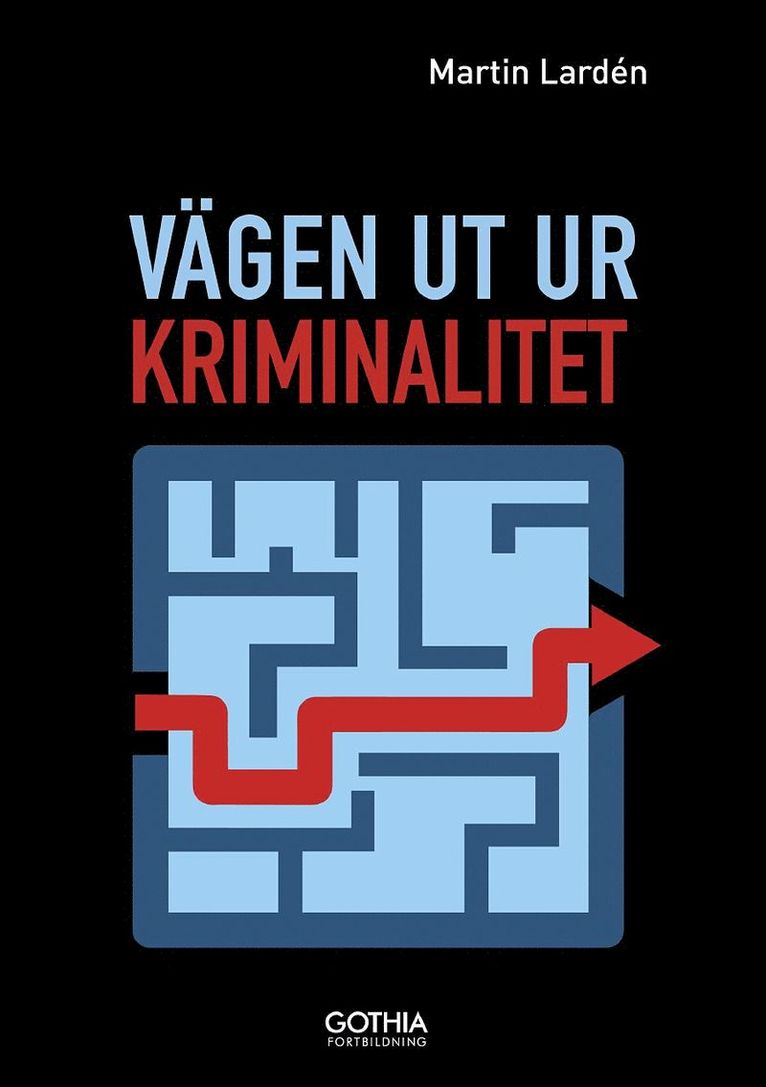 Martin Lardén - Vägen ut ur kriminalitet, Häftad