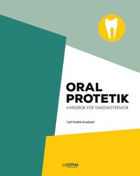bokomslag Oral protetik : handbok för tandsköterskor