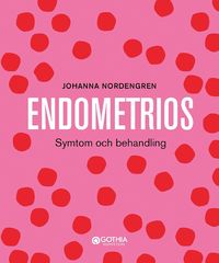 bokomslag Endometrios : symtom och behandling