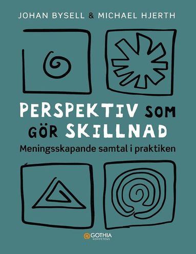 bokomslag Perspektiv som gör skillnad : meningsskapande samtal i praktiken