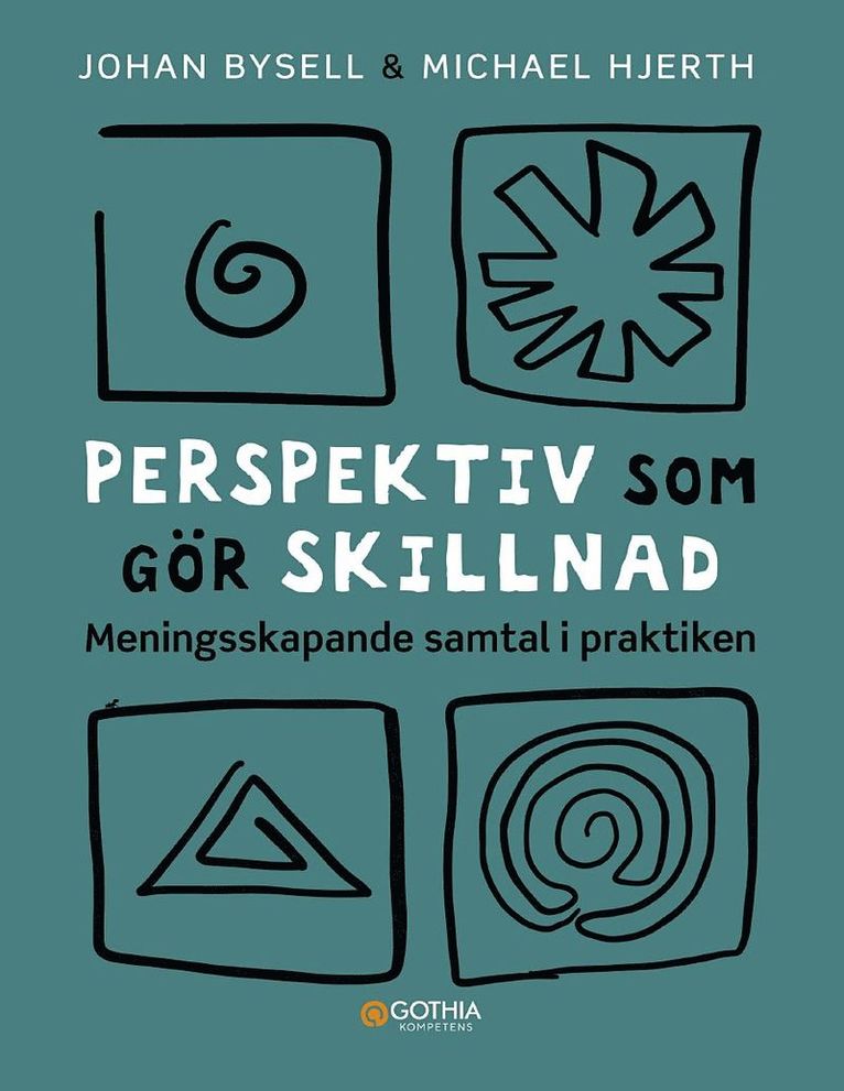 Perspektiv som gör skillnad : meningsskapande samtal i praktiken 1