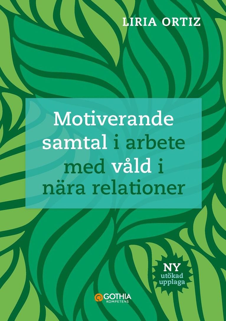 Motiverande samtal i arbete med våld i nära relationer 1