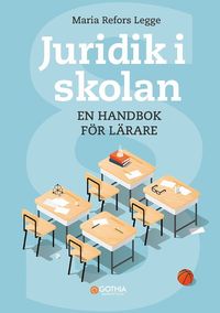 bokomslag Juridik i skolan : en handbok för lärare