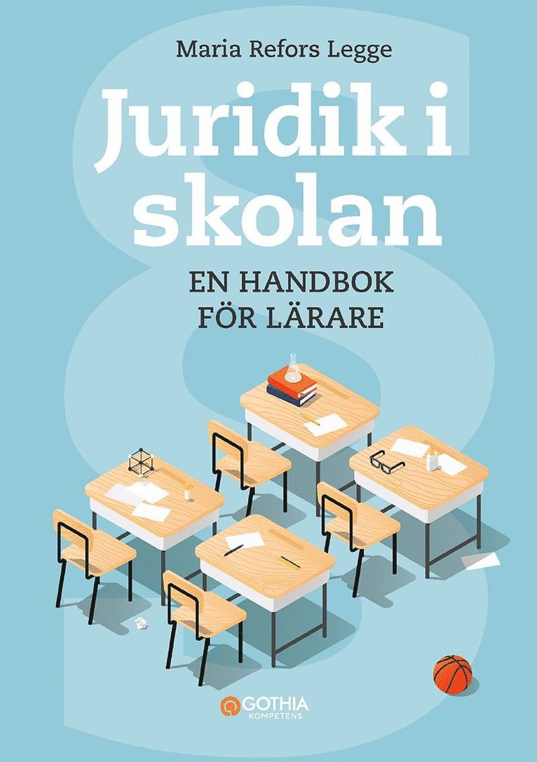 Maria Refors Legge - Juridik i skolan : en handbok för lärare, Häftad