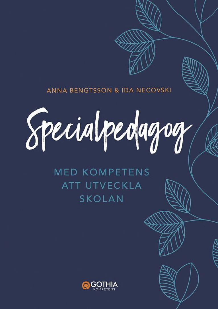 Specialpedagog : med kompetens att utveckla skolan 1