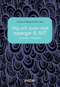 bokomslag Ung och vuxen med asperger och AST : en guide i vardagen