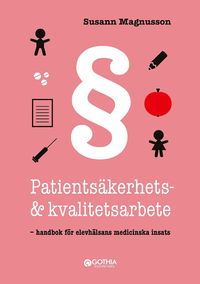 bokomslag Patientsäkerhets- och kvalitetsarbete : handbok för elevhälsans medicinska insats