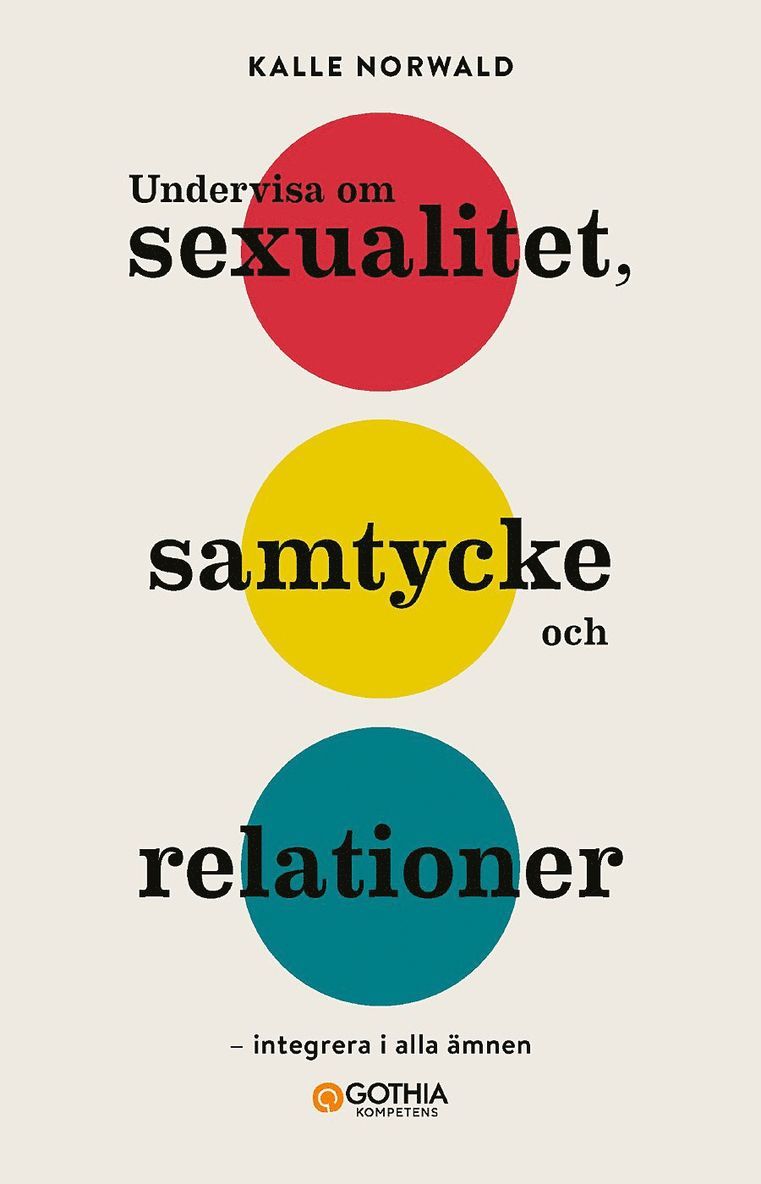 Undervisa om sexualitet, samtycke och relationer : Integrera i alla ämnen 1