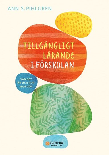 bokomslag Tillgängligt lärande i förskolan : vad det är och hur man gör