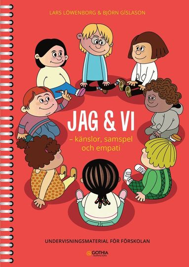 Lars Löwenborg, Björn Gíslason - Jag & vi : känslor, samspel och empati - undervisningsmaterial för förskolan, Häftad