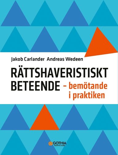 bokomslag Rättshaveristiskt beteende : Bemötande i praktiken