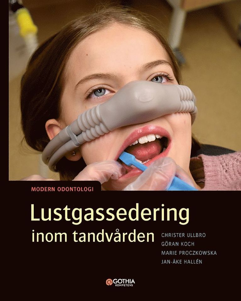 Lustgassedering inom tandvården 1
