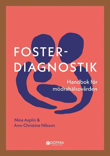 bokomslag Fosterdiagnostik : handbok för mödrahälsovården