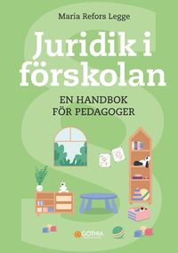 bokomslag Juridik i förskolan : handbok för pedagoger