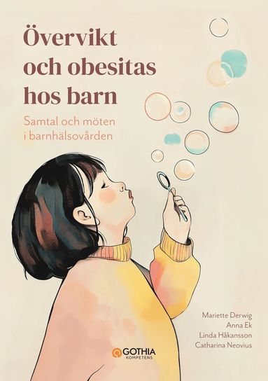 bokomslag Övervikt och obesitas hos barn : Samtal och möten i barnhälsovården