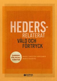 bokomslag Hedersrelaterat våld och förtryck : handbok för socialtjänsten