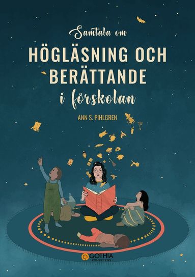 Ann S. Pihlgren - Samtala om högläsning och berättande i förskolan : filosoferande samtal med förskolebarn, Häftad