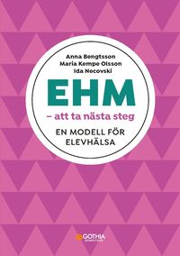 bokomslag EHM - att ta nästa steg : en modell för elevhälsa