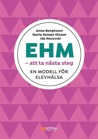 bokomslag EHM - att ta nästa steg : en modell för elevhälsa