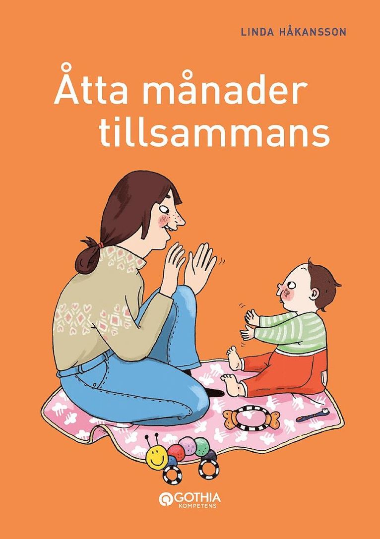 Linda Håkansson - Åtta månader tillsammans, Häftad