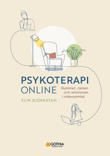 bokomslag Psykoterapi online : rummet, ramen och relationen i videosamtal
