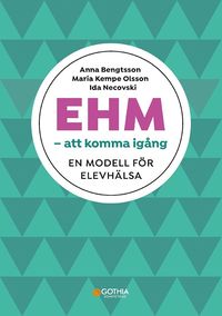 bokomslag EHM - att komma igång : en modell för elevhälsa