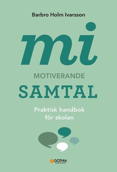 bokomslag MI - motiverande samtal : praktisk handbok för skolan