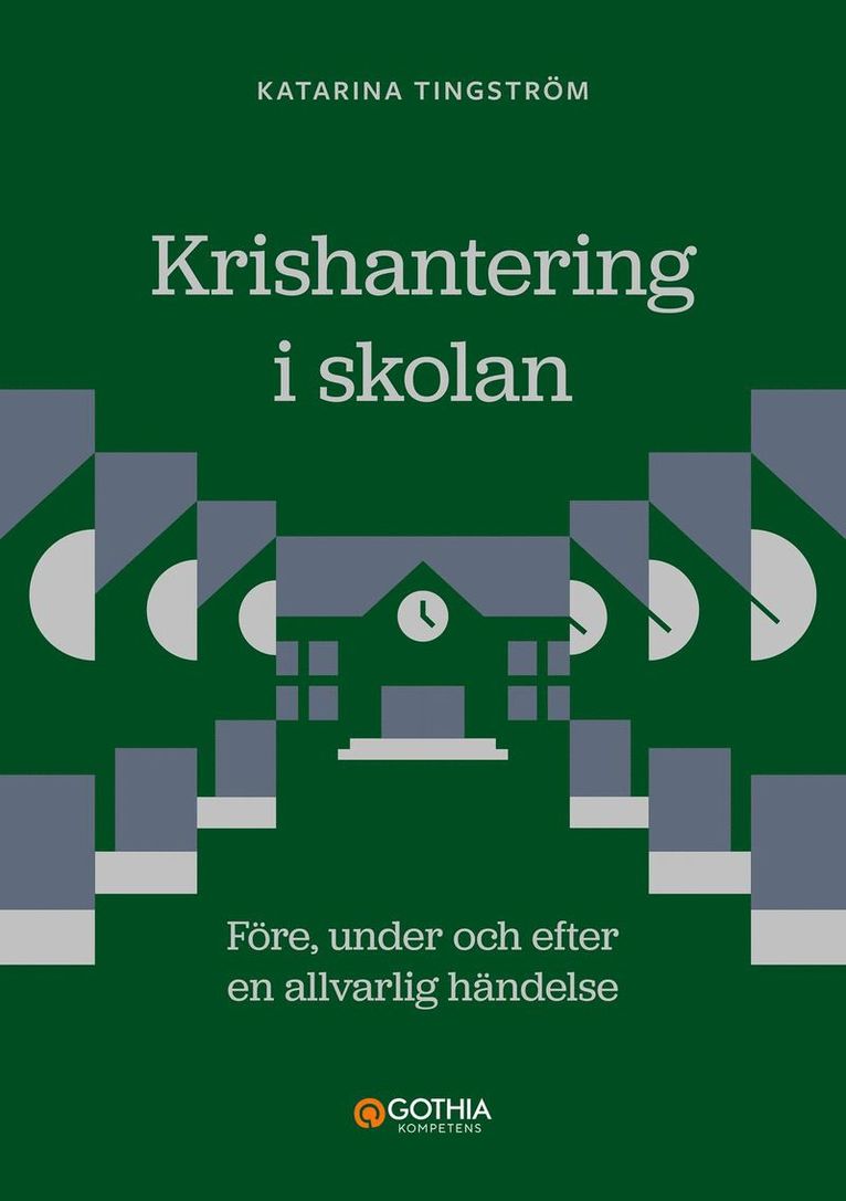 Krishantering i skolan : före, under och efter en allvarlig händelse 1