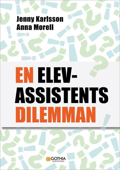 Jenny Karlsson, Anna Morell - En elevassistents dilemman, Häftad