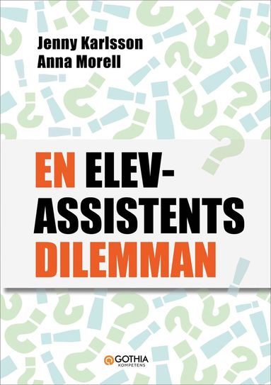 bokomslag En elevassistents dilemman