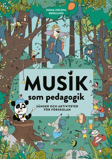 bokomslag Musik som pedagogik : sånger och aktiviteter för förskolan