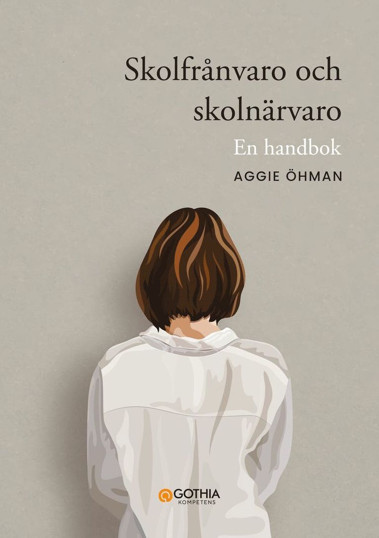 Skolfrånvaro och skolnärvaro : En handbok 1